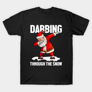 Dabbing through the snow Christmas gift T-Shirt